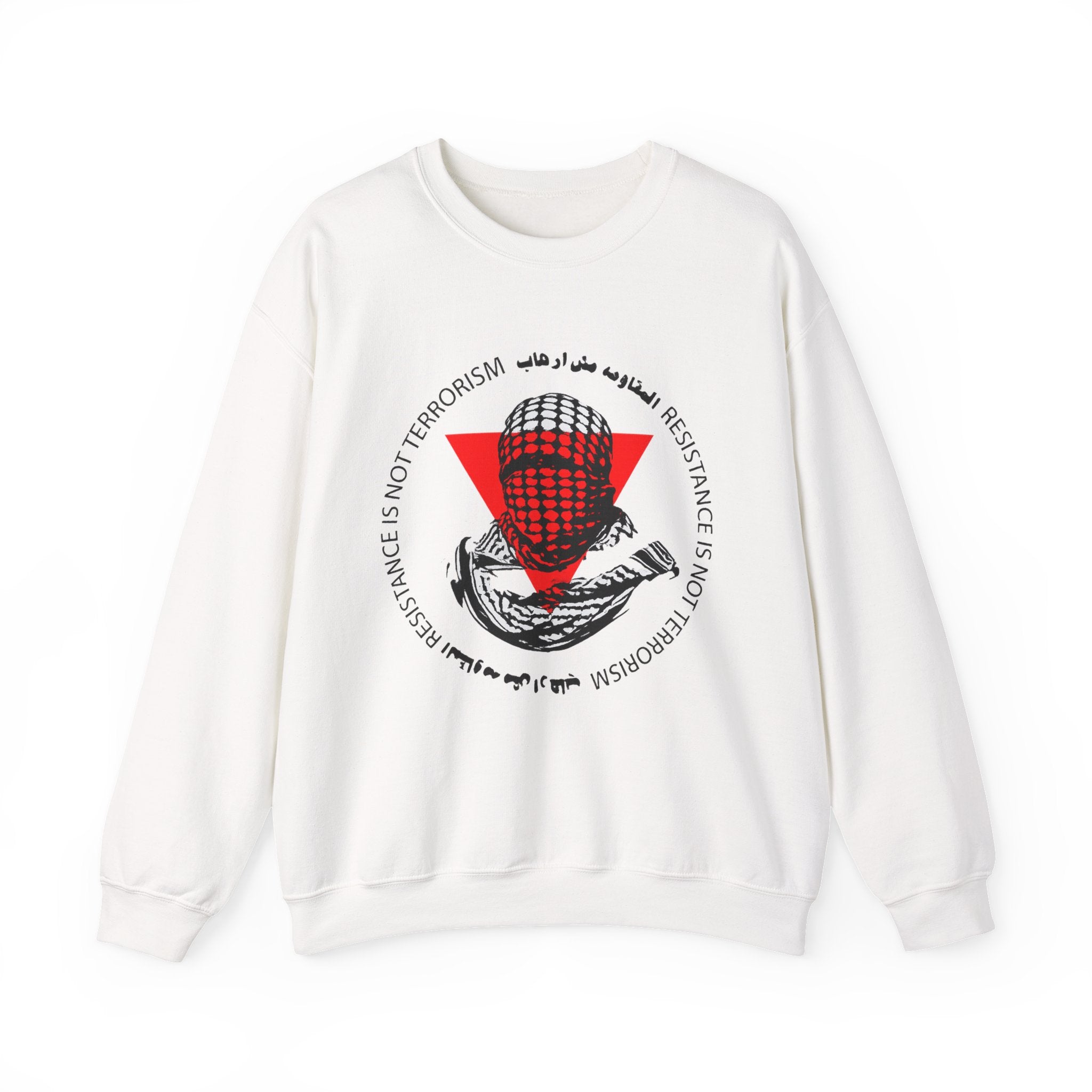 Crewneck Sweatshirt — "Resistance Is Not Terrorism" Graphic